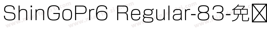 ShinGoPr6 Regular-83字体转换